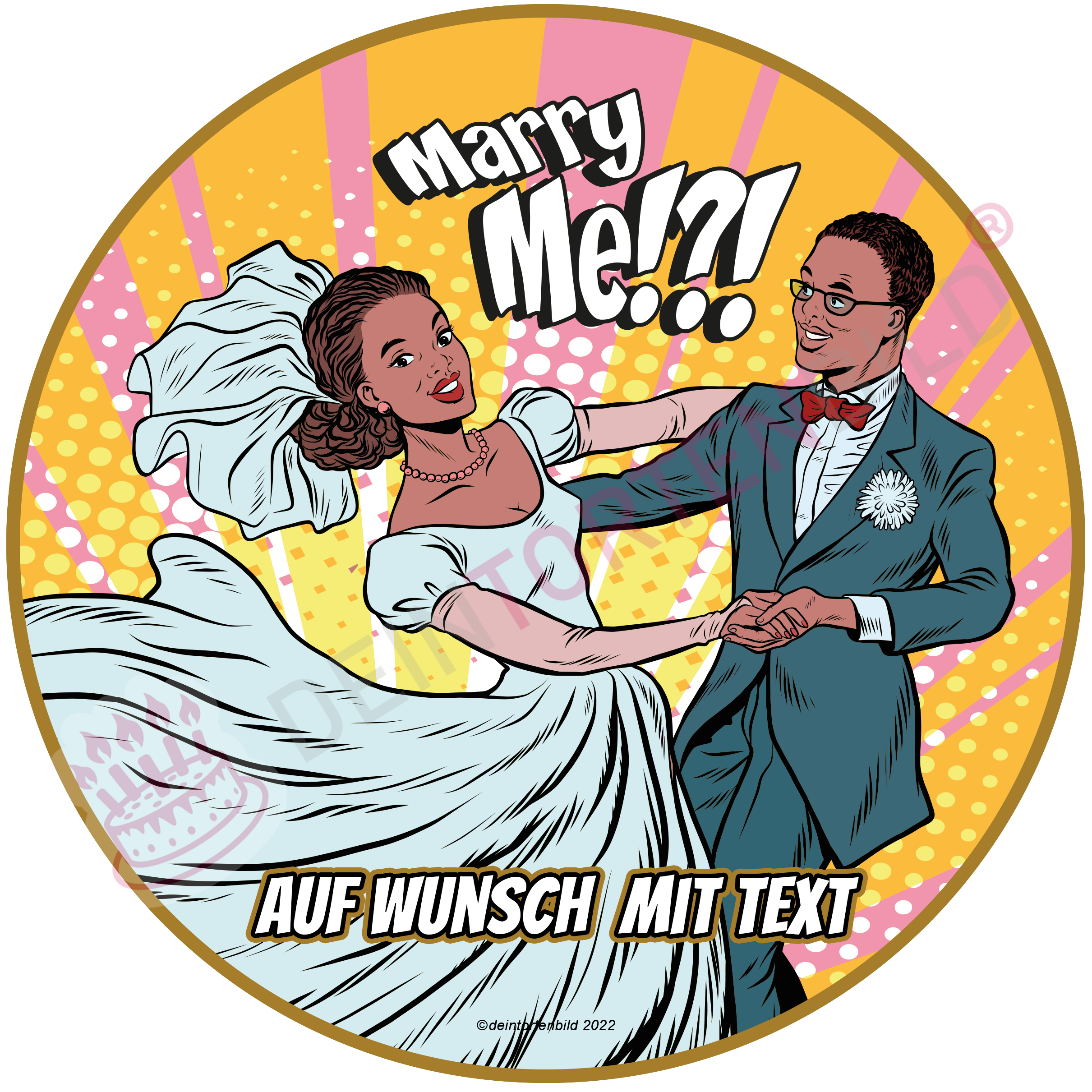 Hochzeit Pop Art Ehepaar Marry Me/Just Married - Hochwertige und individuelle Tortenaufleger für jeden Anlass
Tortenaufleger Hochzeit - Pop Art Ehepaar Marry Me/Just Married 20cm Kreis
Diese Tortenaufleger im Comi - Tortenbild - DeintortenbildHochzeit Pop Art Ehepaar Marry